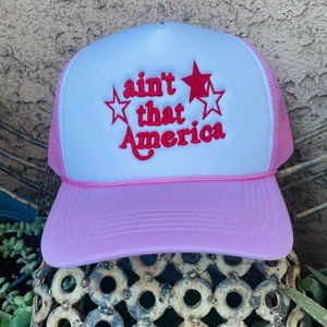 Ain't that America Pink Embroidered Trucker Hat
